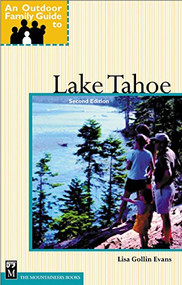 An Outdoor Family Guide to Lake Tahoe by Lisa Gollin-Evans, 9780898867527