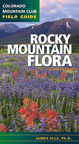 Rocky Mountain Flora by Ph.D. Ells, James, 9780984221349