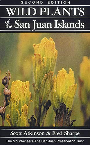 Wild Plants of the San Juan Islands by Scott Atkinson, Fred Sharpe, 9780898863567