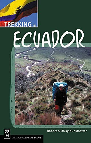 Trekking in Ecuador by Daisy Kunstaetter, Ben Box, Robert Kunstaetter, 9780898868241
