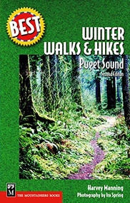 Best Winter Walks & Hikes (Puget Sound) by Ira Spring, Harvey Manning, 9780898868227