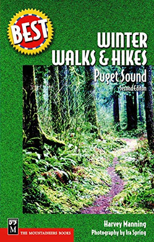 Best Winter Walks & Hikes (Puget Sound) by Ira Spring, Harvey Manning, 9780898868227