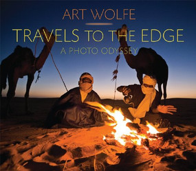 Travels to the Edge (A Photo Odyssey) by Art Wolfe, 9781594852770