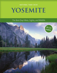 Yosemite National Park Deck (The Best Day Hikes, Sights, and Wildlife) by Marc Soares, 9781594853524
