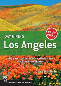 Day Hiking Los Angeles (City Parks / Santa Monica Mountains / San Gabriel Mountains) by Casey Schreiner, 9781680510089
