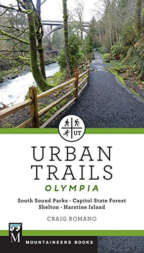 Urban Trails: Olympia (Capitol State Forest/ Shelton/ Harstine Island) by Craig Romano, 9781680510263