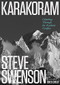 Karakoram (Climbing Through the Kashmir Conflict) by Steve Swenson, 9781594859748