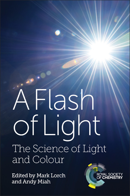 Flash of Light (The Science of Light and Colour) by Mark Lorch, Andy Miah, 9781782627319