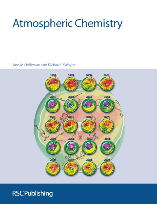 Atmospheric Chemistry by Ann M Holloway, Richard P Wayne, 9781847558077