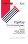 Capillary Electrochromatography by D B Gordon, Roger M Smith, Keith D Bartle, Peter Myers, Gwyn A Lord, Gerard P Rozing, Maria G Cikalo, Mark M Robson, Mel Euerby, Monika M Dittmann, Norman W Smith, Pat Sandra, Patrick T Vallano, Vincent T Remcho, An Dermaux, V Schurig, David Perrett, Brian Clark, Nicola Gillott, 9780854045303