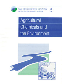 Agricultural Chemicals and the Environment by R E Hester, R M Harrison, 9780854042203
