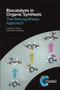 Biocatalysis in Organic Synthesis (The Retrosynthesis Approach) by Nicholas J Turner, Luke Humphreys, 9781782625308