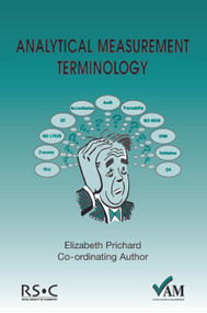 Analytical Measurement Terminology (Handbook of Terms used in Quality Assurance of Analytical Measurement) by Peter Bedson, Elizabeth Prichard, 9780854044436