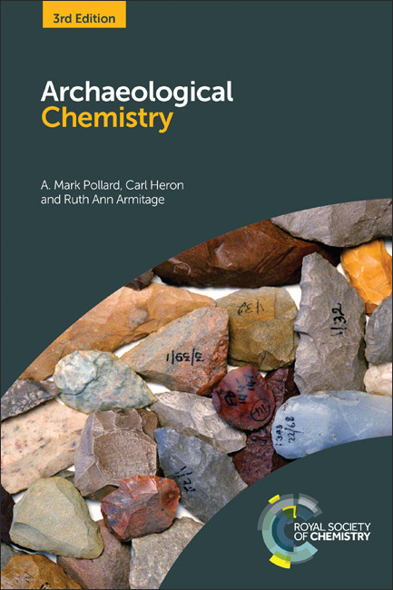 Archaeological Chemistry - 9781782624264 by A Mark Pollard, Carl Heron, Ruth Ann Armitage, 9781782624264