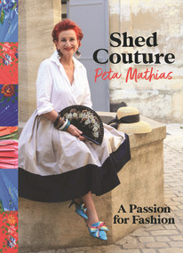 Shed Couture (A Passion for Fashion) by Peta Mathias, 9780143773054