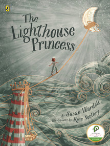 The Lighthouse Princess by Rose Northey, Susan Wardell, 9780143775638