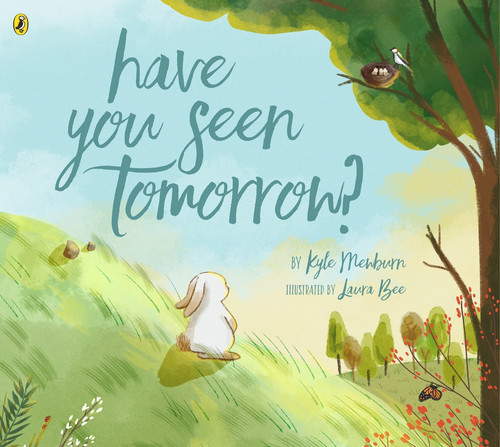 Have You Seen Tomorrow? by Kyle Mewburn, 9780143776314