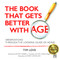 The Book That Gets Better With Age (Observations Through the Looking Glass of Aging) by Tim Love, 9780996943345