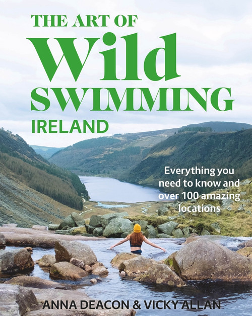 The Art of Wild Swimming (Ireland) by Anna Deacon, 9781785304170