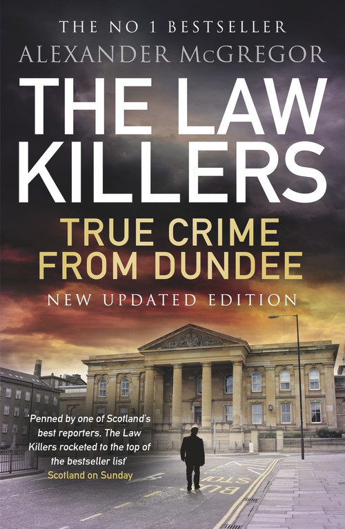 The Law Killers by Alexander McGregor, 9781785304781