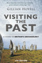 Visiting the Past (A Guide to Britain's Archaeology) by Gillian Hovell, 9781803992730