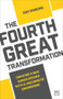 The Fourth Great Transformation (Creating a new human species with AI and genetic engineering) by Don Simborg, 9781912555727