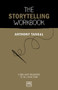 The Storytelling Workbook (A nine-week programme to tell your story) by Anthony Tasgal, 9781912555970