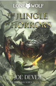 The Jungle of Horrors (Magnakai Series, Book Three) by Joe Dever, 9781915586155
