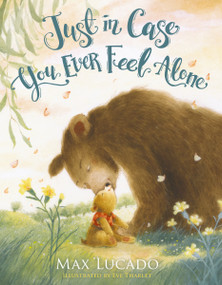 Just in Case You Ever Feel Alone by Max Lucado, Eve Tharlet, 9781400236855