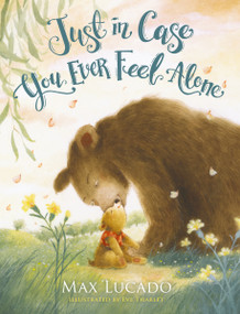 Just in Case You Ever Feel Alone - 9781400236862 by Max Lucado, Eve Tharlet, 9781400236862