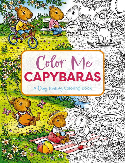Color Me Capybaras (A Capy-tivating Coloring Book) by Editors of Cider Mill Press, 9781400340729