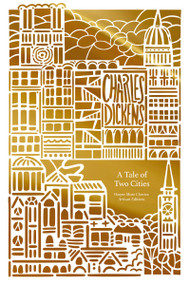 A Tale of Two Cities (Artisan Edition) by Charles Dickens, 9781400341863