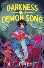 Darkness and Demon Song by M.R. Fournet, 9781250876041