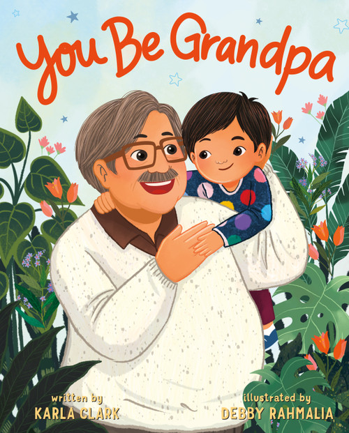 You Be Grandpa by Karla Clark, Debby Rahmalia, 9781250814371
