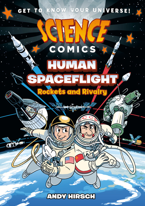 Science Comics: Human Spaceflight (Rockets and Rivalry) - 9781250846549 by Andy Hirsch, 9781250846549