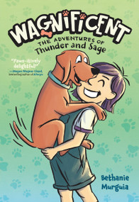 Wagnificent (The Adventures of Thunder and Sage) by Bethanie Murguia, Bethanie Murguia, 9781250835307