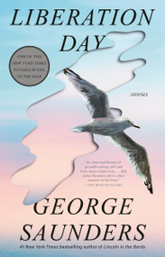 Liberation Day (Stories) - 9780525509615 by George Saunders, 9780525509615