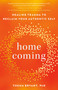 Homecoming (Healing Trauma to Reclaim Your Authentic Self) by Thema Bryant, Ph.D., 9780593418321