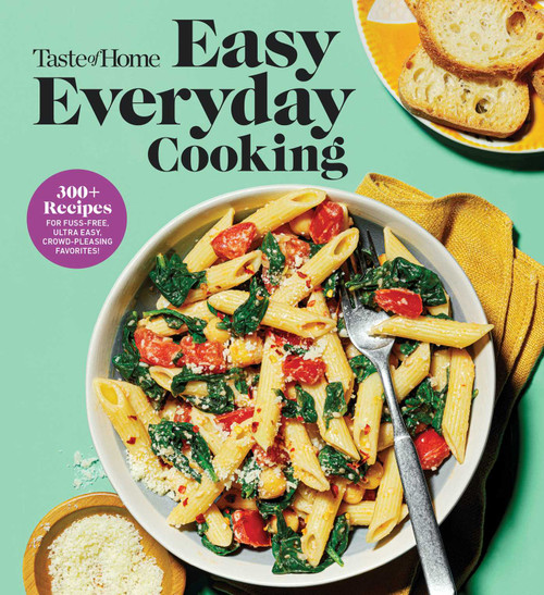 Taste of Home Easy Everyday Cooking (330 Quick & Easy Recipes for Family Meals - Includes Nutritional Facts & Cooking Tips) by Taste of Home, 9798889770121