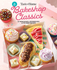 Taste of Home Bakeshop Classics (247 Vintage Delights, Coffeehouse Bites & After-Dinner Highlights) by Taste of Home, 9798889770145