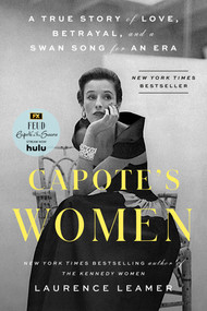Capote's Women (A True Story of Love, Betrayal, and a Swan Song for an Era) - 9780593328101 by Laurence Leamer, 9780593328101