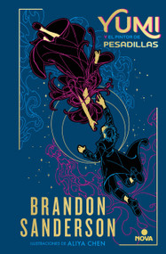 Yumi y el pintor de pesadillas / Yumi and the Nightmare Painter (Spanish Edition) by Brandon Sanderson, 9788419260024