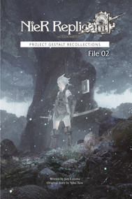 NieR Replicant ver.1.22474487139… (Project Gestalt Recollections--File 02 (Novel)) by Jun Eishima, Yoko Taro, 9781646091843
