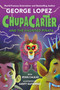ChupaCarter and the Haunted Piñata - 9780593466018 by George Lopez, Ryan Calejo, Santy Gutiérrez, 9780593466018