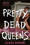 Pretty Dead Queens - 9780593479858 by Alexa Donne, 9780593479858