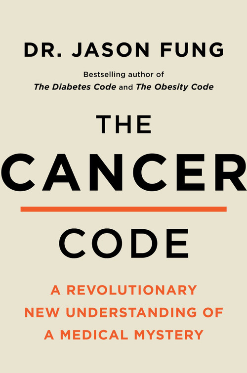 The Cancer Code (Understanding Cancer As an Evolutionary Disease) - 9780062894014 by Dr. Jason Fung, 9780062894014