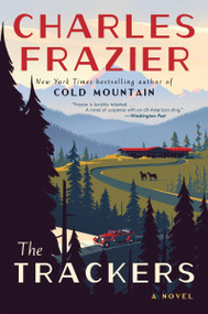 The Trackers (A Novel) - 9780062948090 by Charles Frazier, 9780062948090