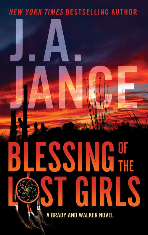 Blessing of the Lost Girls (A Brady and Walker Family Novel) - 9780063022676 by J. A. Jance, 9780063022676