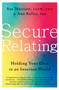 Secure Relating (Holding Your Own in an Insecure World) by Sue Marriott, Ann Kelley, 9780063334557