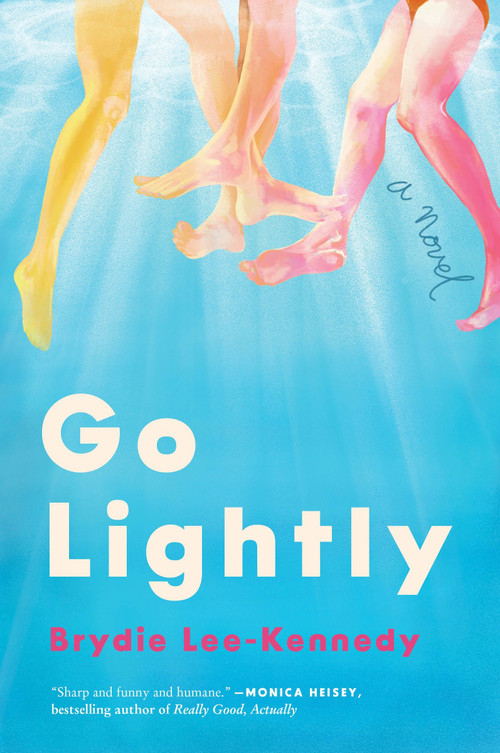Go Lightly (A Novel) by Brydie Lee-Kennedy, 9780063338029